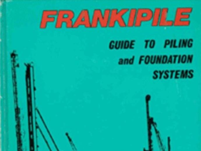 2nd edition of Frankipile Guide to Piling and Foundation Systems